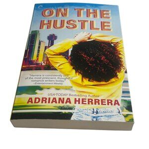 On the Hustle by Adriana Herrera Romance Novel Book 2 Women’s Fiction